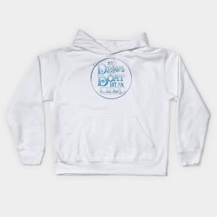 My Dream Boat Hit An Iceberg Kids Hoodie